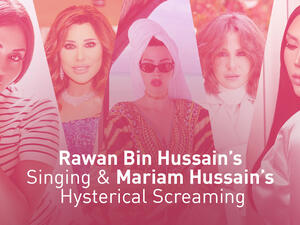 Rawan Bin Hussain’s Singing & Mariam Hussain’s Hysterical Screaming