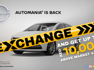 Nissan Of Arabian Automobiles Brings Back Popular Automania Exchange Trade-in Campaign