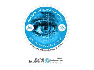 Moorfields Eye Hospitals UAE To Host 4th Annual ‘A Year in Focus’ International Ophthalmology Conference