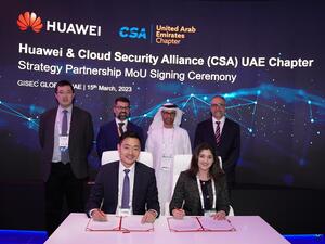 Huawei and Cloud Security Alliance UAE Chapter to jointly promote industry standards in cloud security and accelerate UAE cybersecurity capability and ecosystem