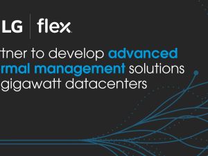 LG Partners With Flex to Expand Global Gigawatt Data Center Business 
