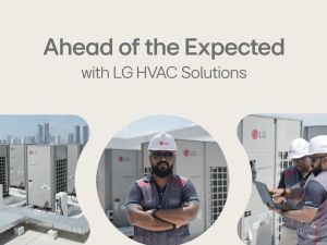 أبطال الراحة المجهولون: مهندسو أنظمة التدفئة والتهوية والتكييف في شركة إل جي يمنحون الأولوية للسلامة والابتكار في الظروف المناخية القاسية بالشرق الأوسط
