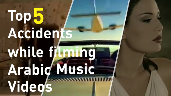 Top 5 Accidents While Filming Arabic Music Videos