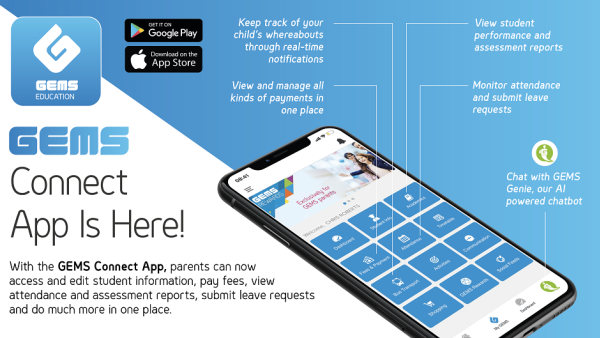 GEMS Connect eases parents’ ability to interact with schools for a host of administrative services and information.