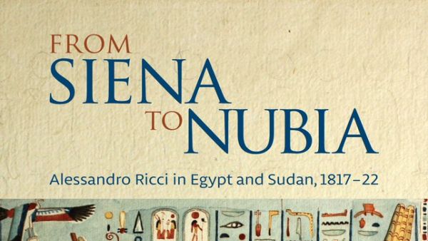"From Siena to Nubia: Alessandro Ricci in Egypt and Sudan, 1817-1822" (Twitter)