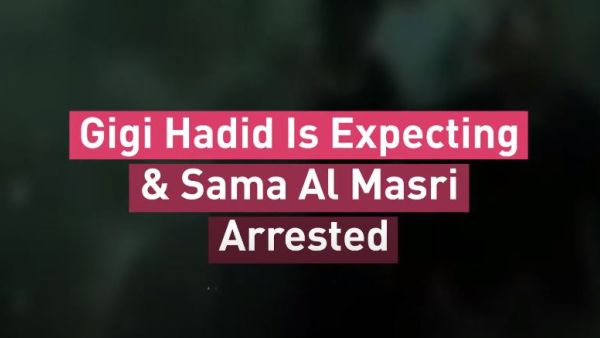 Gigi Hadid Is Expecting & Sama Al Masri Arrested ... Albawaba Entz Weekly Picks!