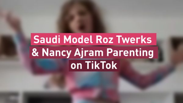 Saudi Model Roz Twerks & Nancy Ajram Parenting on TikTok 