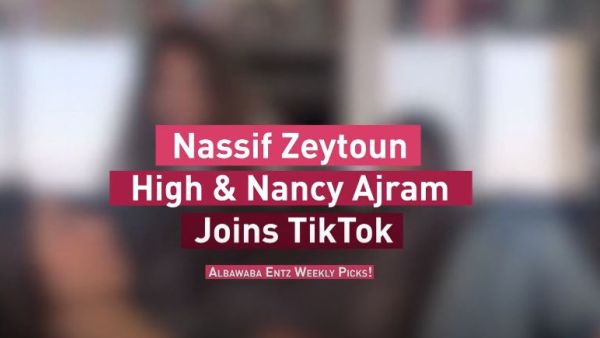 Nassif Zeytoun High & Nancy Ajram Joins TikTok