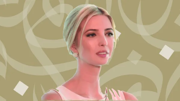 'Ivanka Trump Thinks the Arabic Language Screams Terrorism': Her Best Friend Spills the Tea