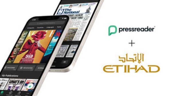  Etihad Airways Partners With Pressreader: Heightens Passenger Experience With Digital Newspapers and Magazines