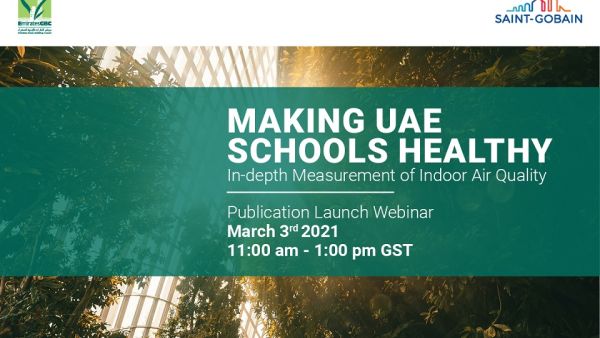 Study By EmiratesGBC And Saint-gobain UAE Recommends Measures To Enhance Indoor Environmental Quality Of Schools In The UAE