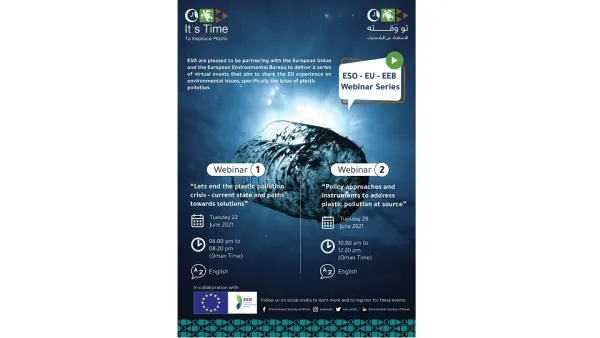 Environment Society Of Oman Partners With European Union To Launch Webinar Series On Ending Plastic Pollution