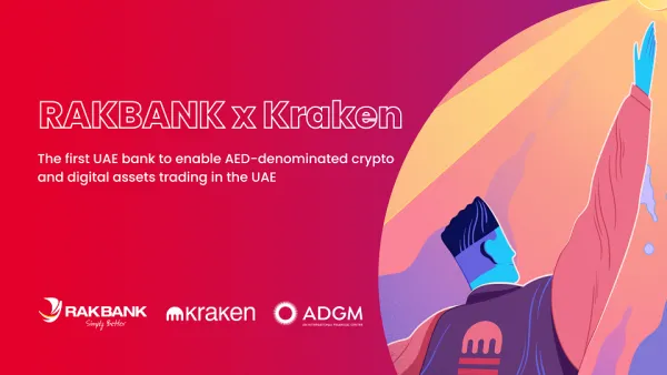 RAKBANK and Kraken to Offer UAE's First AED-Denominated Virtual Asset Trading