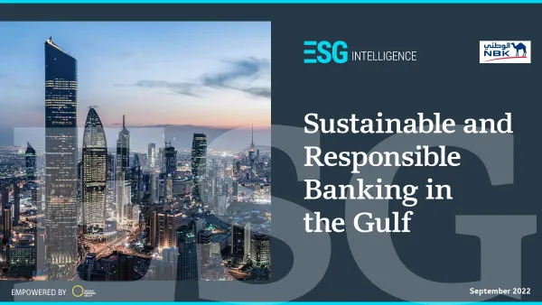 New ESG Intelligence Report Charts Growing Role of Sustainable Finance in the Gulf