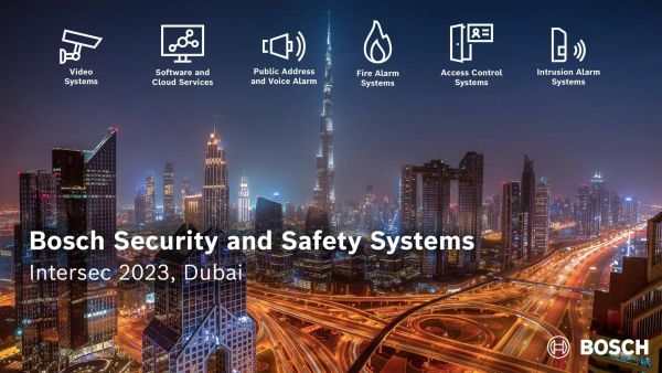 Bosch Announces Its Participation at Intersec UAE 2023