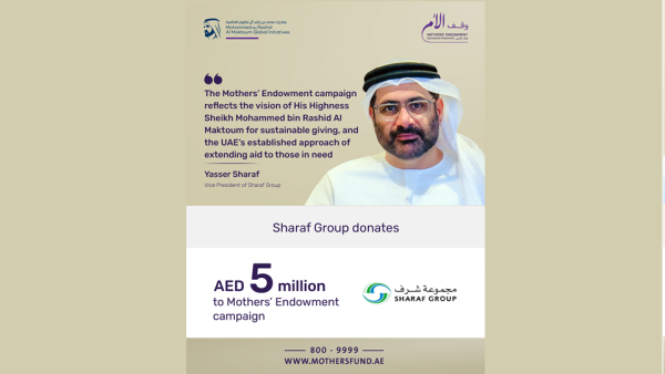 Sharaf Group donates AED 5 million to Mothers’ Endowment campaign Sharaf Group donates AED 5 million to Mothers’ Endowment campaign