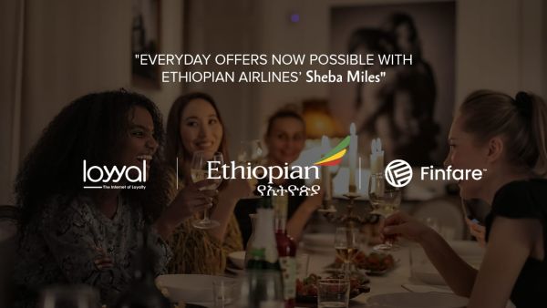 Ethiopian Airlines Group partners with UAE-Based Loyyal and Finfare Connect Ethiopian Airlines Group partners with UAE-Based Loyyal and Finfare Connect