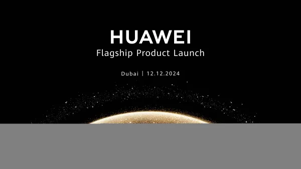 Huawei to Unveil Next-Generation Foldable Smartphone at Dubai Launch Event