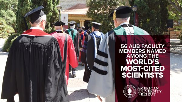 ستةٌ وخمسون من أعضاء الهيئة التعليمية في الجامعة الأميركية في بيروت من بين الباحثين الأكثر استشهادًا في العالم