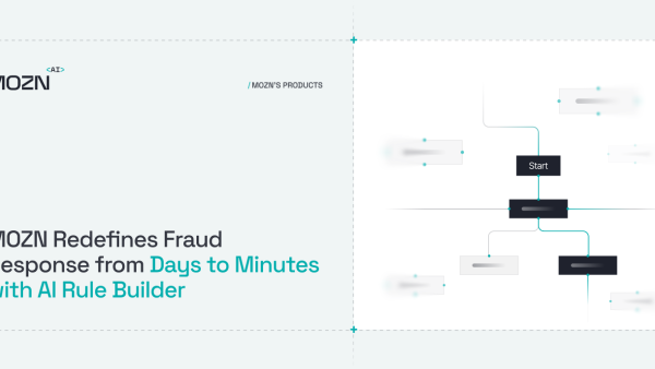 MOZN Redefines Fraud Response from Days to Minutes with AI Rule Builder