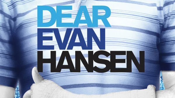Dear Evan Hansen. (Dear Evan Hansen)