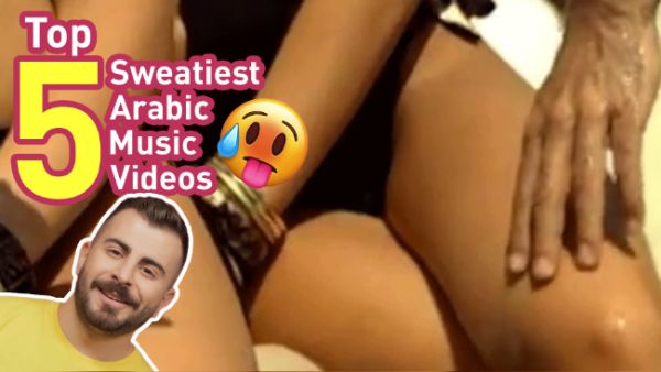 We give you the Top 5 sweatiest Arabic Music Videos of All Time