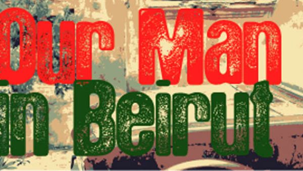 Blog-turned-book hits the Lebanese burgeoning English book-scene, from London-born Lebanese returnee to Lebanon, Nasri Attallah. He presents us with a generous collection of wry observations in "Our Man in Beirut".