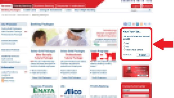 A Gulf Bank has issued this Vox Pop question to its viewers or subscribers: 'Can you live in Kuwait Maid-less?'