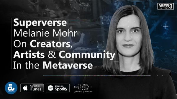 Melanie Mohr on Superverse and Web3 | Al Bawaba