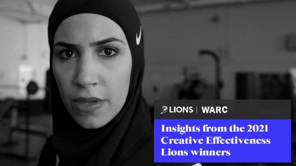 WARC Shares Key Insights from the 2021 Cannes Creative Effectiveness Lions winners 