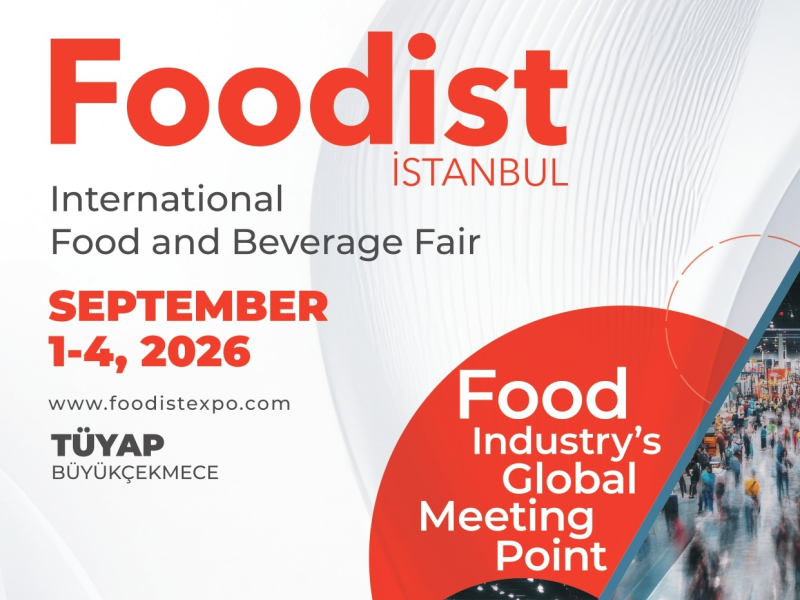 يسهم معرض Foodist Istanbul في تعزيز الفرص التجارية الجديدة عبر منطقة الشرق الأوسط