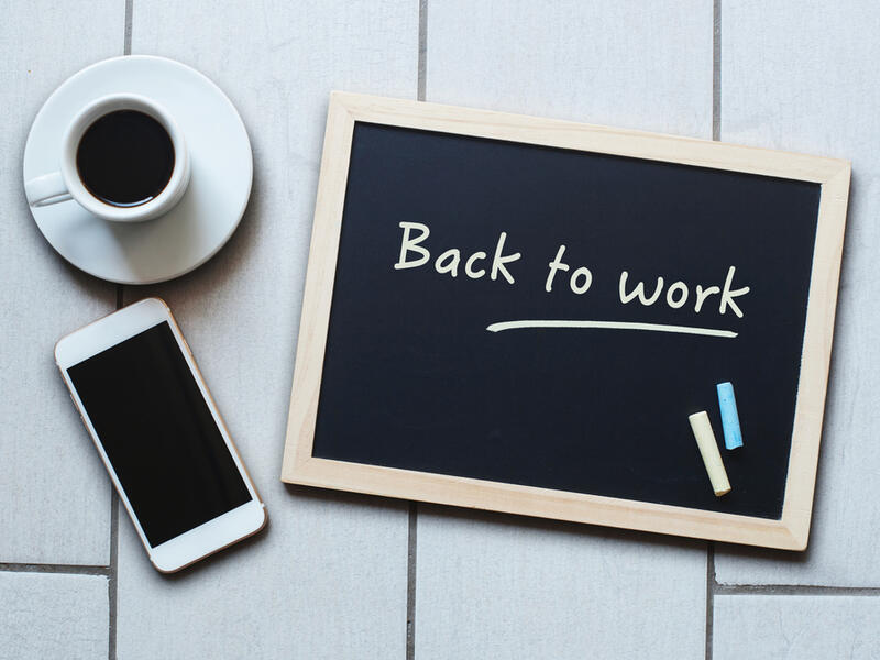 5 Hacks To Help Get You Back Into “Work Mode” After Time Off