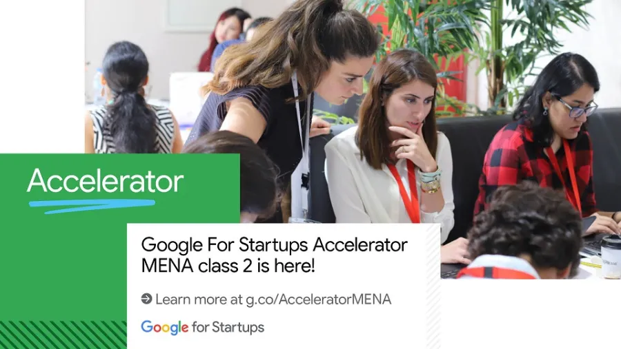 Google For Startups Accelerator’ In Its 2nd Edition Calls MENA Tech Startups To Apply