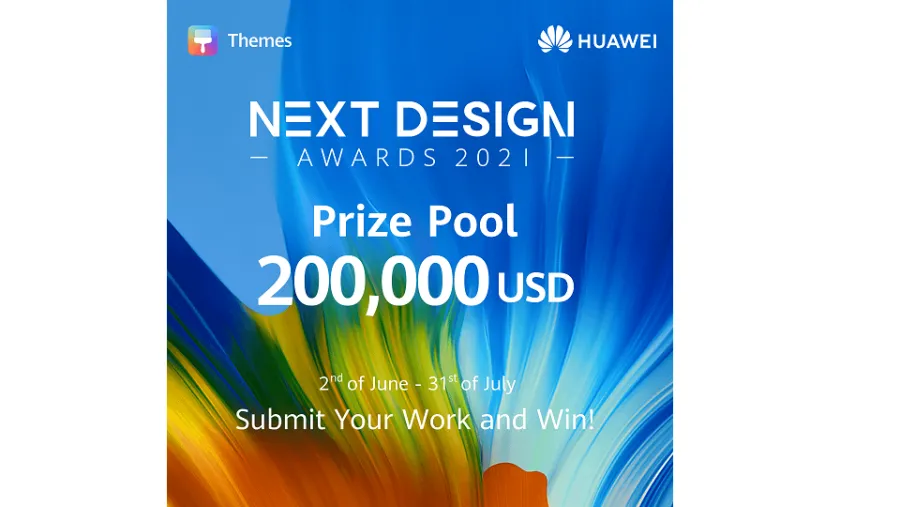 Huawei Themes Launches The 2021 Edition Of ‘Next Design Awards’ In MEA
