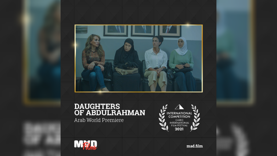 Daughters Of Abdul-Rahman World Premieres at Cairo International Film Festival 