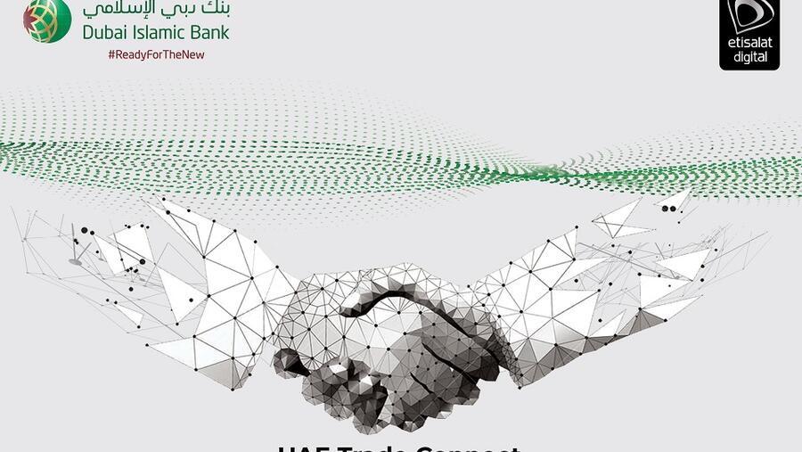 Dubai Islamic Bank joins Etisalat Digital’s Blockchain platform “UAE Trade Connect” 