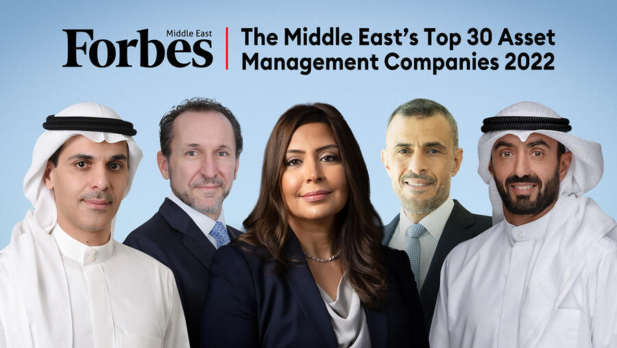 Forbes Middle East Unveils The Middle East's Top 30 Asset Management Companies 2022