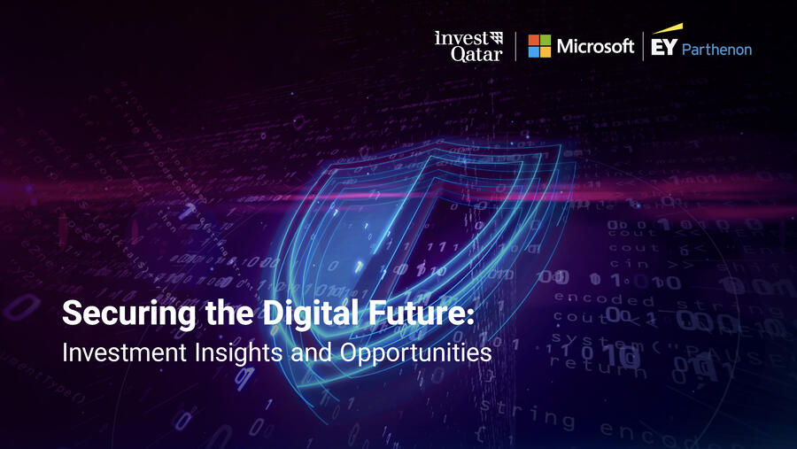 IPA Qatar partners with Microsoft and EY-Parthenon to launch report on Qatar's cybersecurity investment opportunities