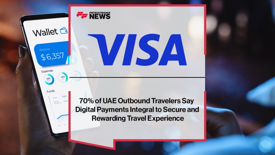 70% of UAE Outbound Travelers Say Digital Payments Integral to Secure and Rewarding Travel Experience 