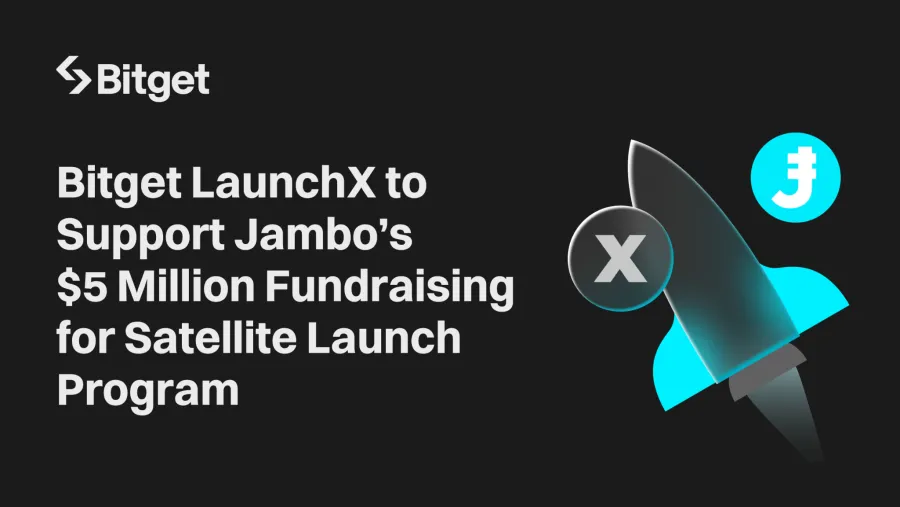 منصة Bitget LaunchX تدعم جمع 5 مليون دولار لصالح برنامج إطلاق الأقمار الصناعية التابع لشركة جامبو