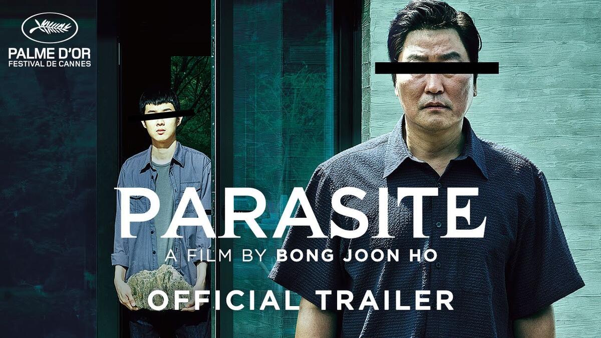 الأفلام: Parasite وهو فيلم كوميديا سوداء كوري جنوبي من إنتاج عام 2019، من إخراج بونج جون هو، وبطولة كل سونغ كانغ هو، لي سون كيون، تشو يو جونغ، وآخرين.