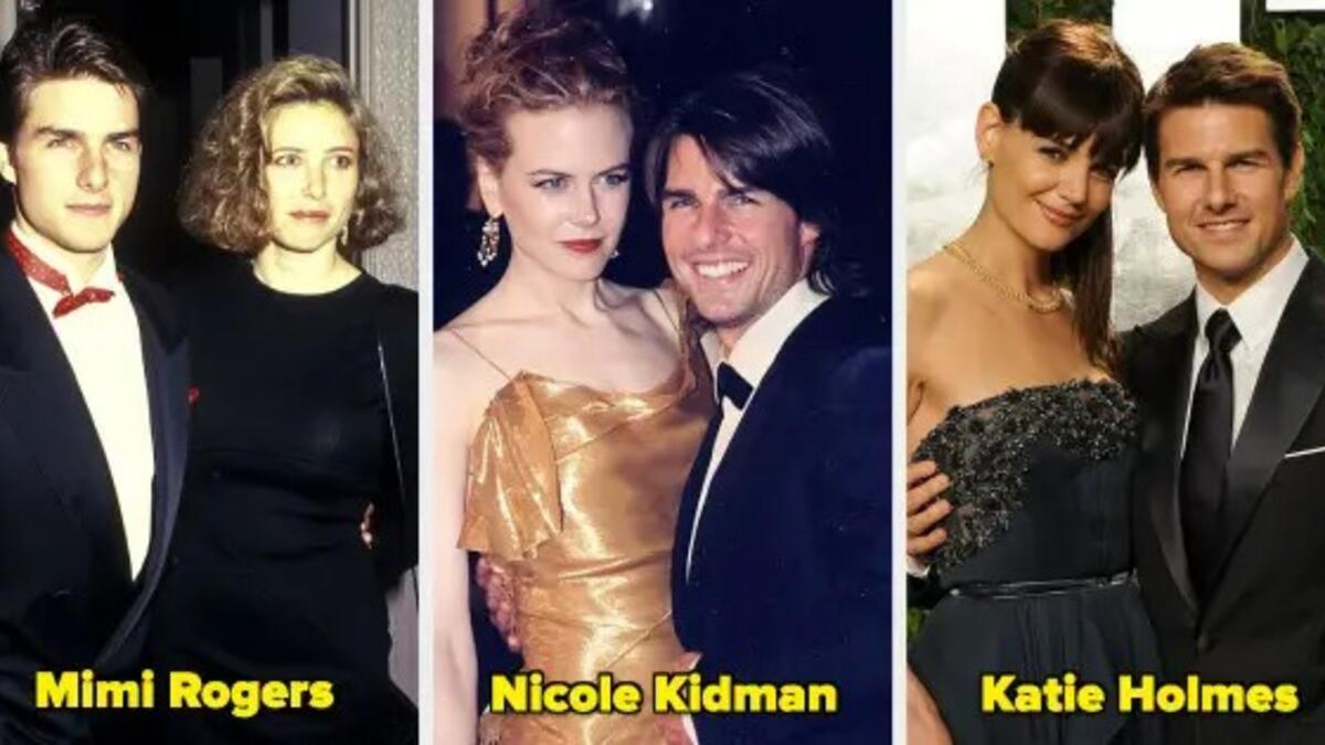 الممثل توم كروز:  تزوج من الممثلة ميمي روجرز (1987-1990) وبعدها من الممثلة نيكول كيدمان (1990-2001) ومن ثم من الممثلة كاتي هولمز (2006-2012).