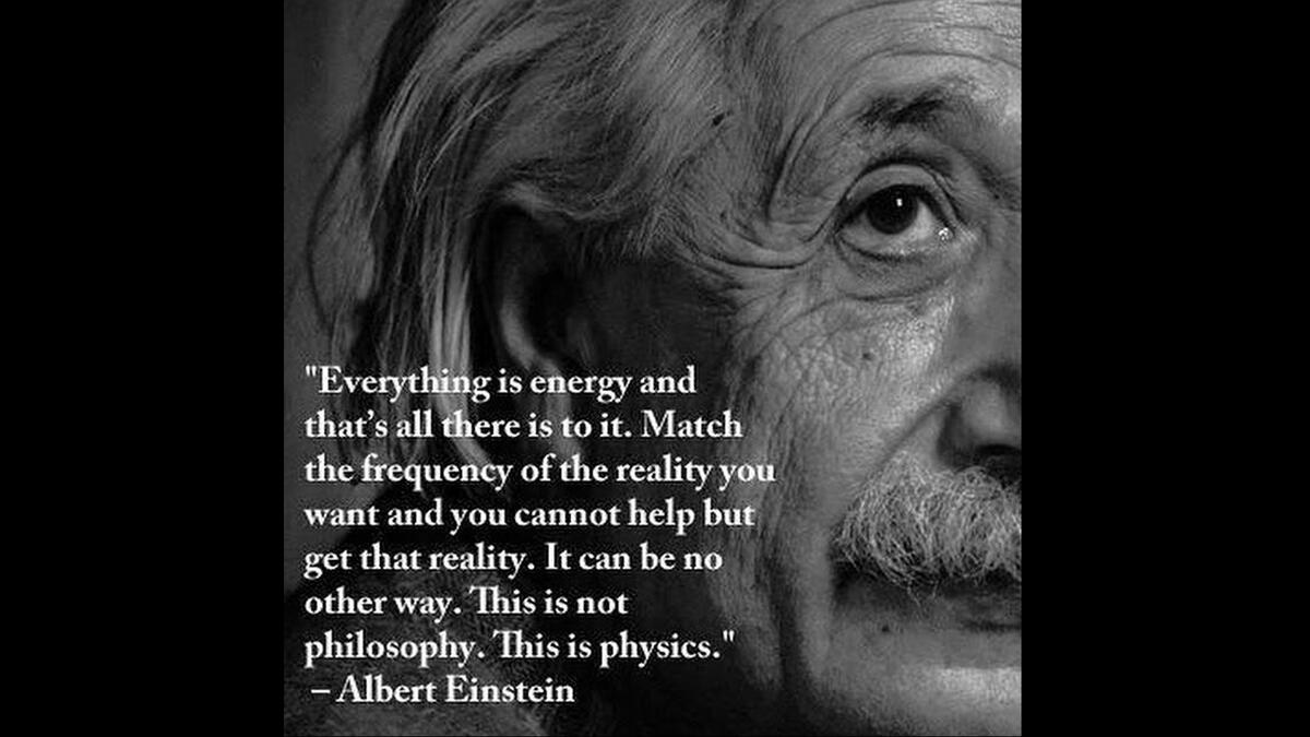 Everything is energy: Einstein